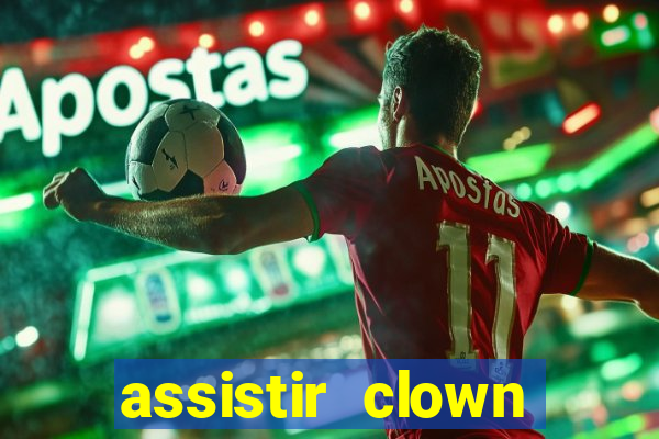 assistir clown (2014 dublado mega filmes)